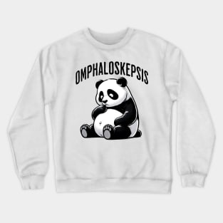 Omphaloskepsis. This adorable Panda is practicing omphaloskpsis or contemplation of its navel as part of a mystical exercise, fun words Crewneck Sweatshirt